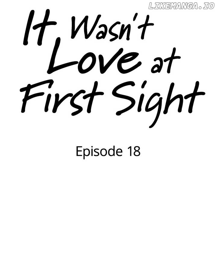 It Wasn’t Love at First Sight Chapter 18 402 011