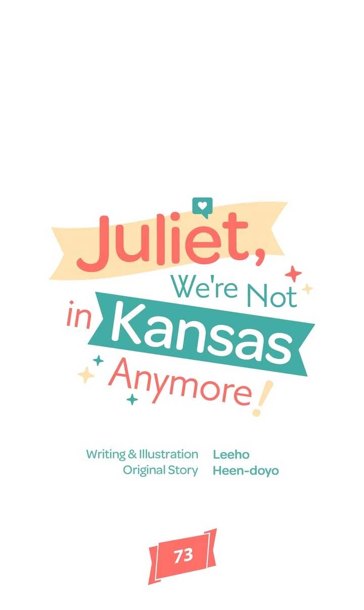 Juliet, You’re Not In Kansas Anymore! Chapter 73 204 41