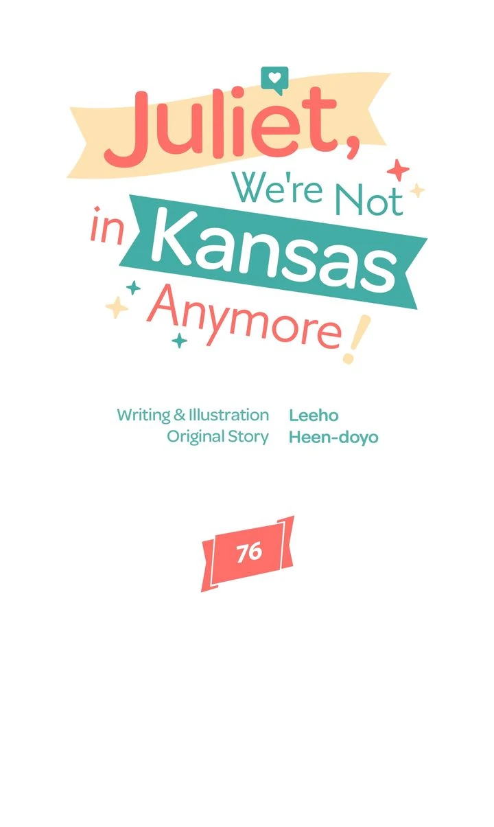 Juliet, You’re Not In Kansas Anymore! Chapter 76 180 ch 76 17