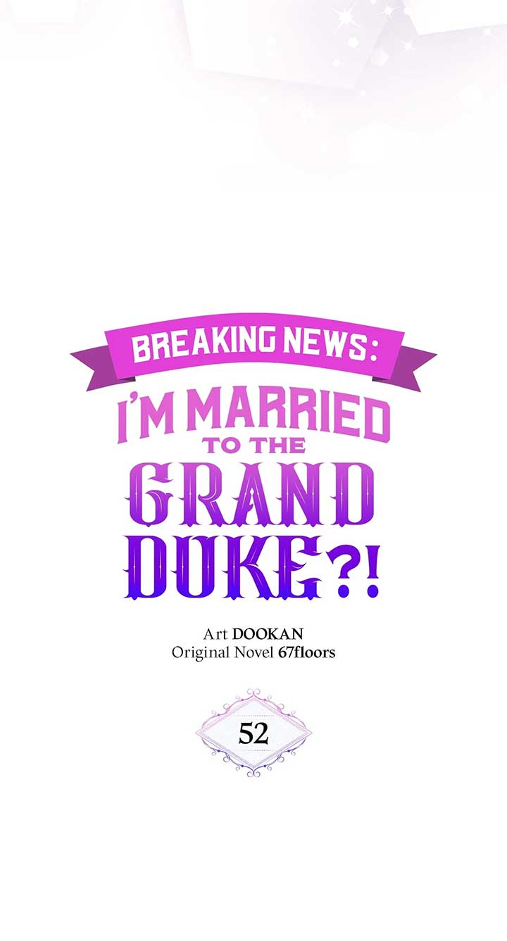 Marriage with the Archduke, I Know Now Chapter 52 297 ch 52 44