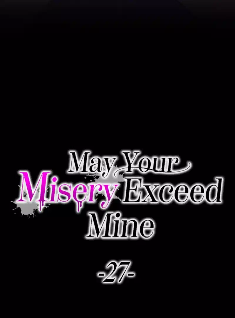 May Your Misery Exceed Mine Chapter 27 390 006