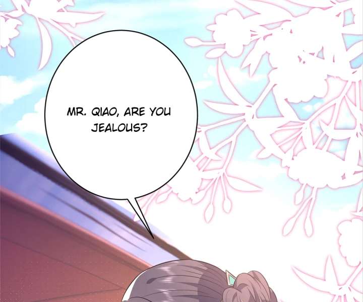 Mr. Qiao, Madam Is Spoiled by You Chapter 48 219 32