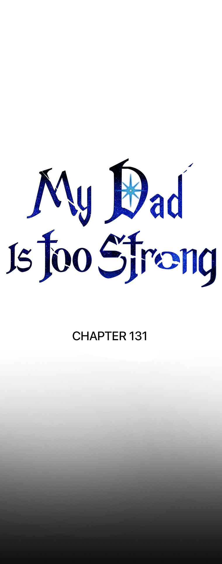 My Dad Is Too Strong Chapter 131 scans online, Read My Dad Is Too Strong Chapter 131 in english, read My Dad Is Too Strong Chapter 131 for free, My Dad Is Too Strong Chapter 131 asura scans, My Dad Is Too Strong Chapter 131 asura, , My Dad Is Too Strong Chapter 131 at asura scans