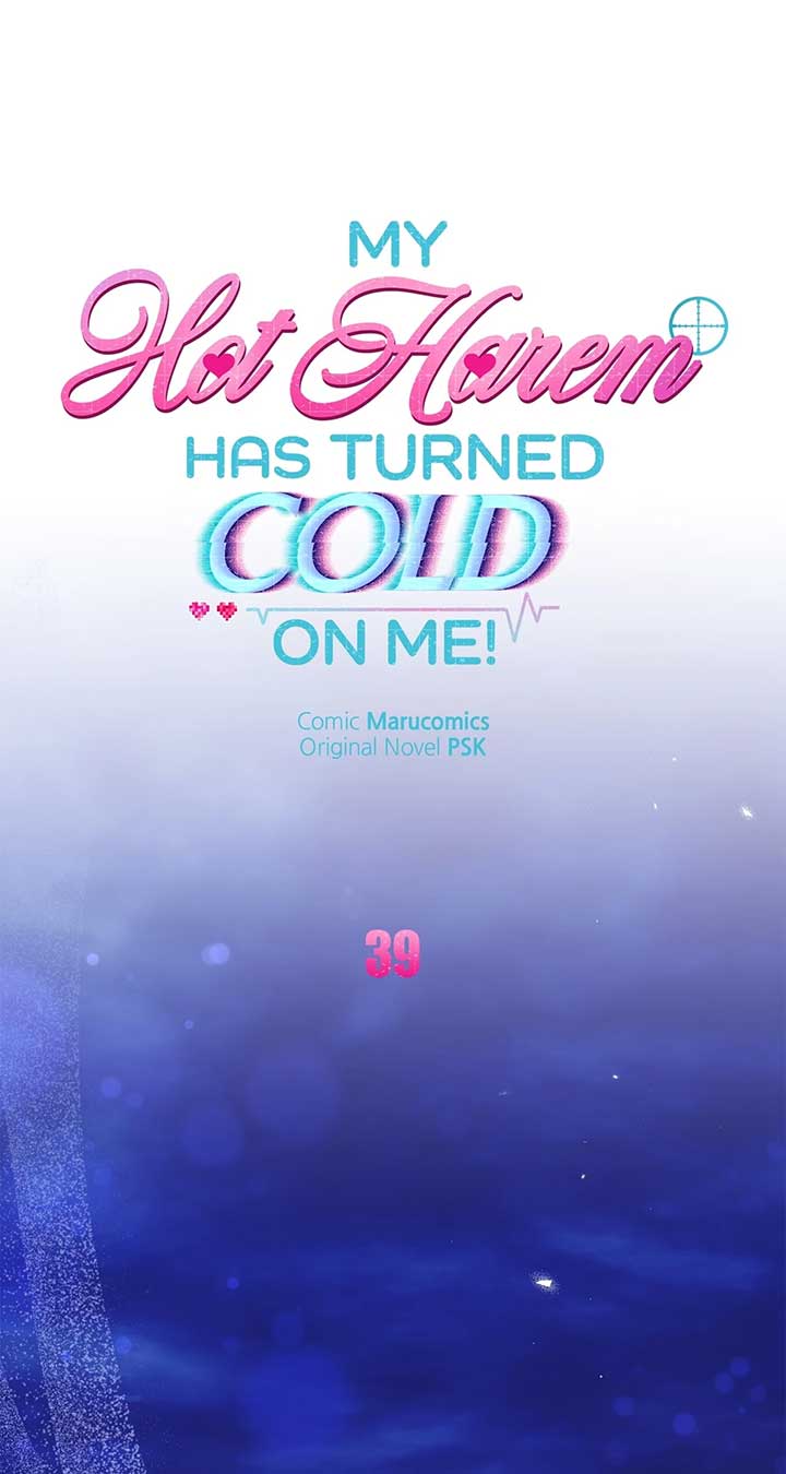 My Hot Harem Has Turned Cold On Me! Chapter 39 364 030