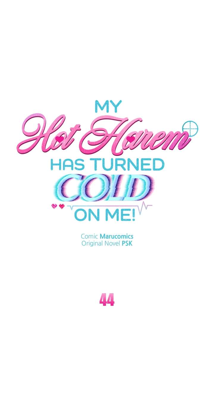 My Hot Harem Has Turned Cold On Me! Chapter 44 343 018