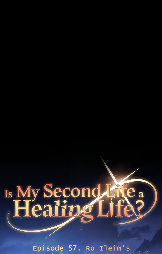 My Second Life is a Healing Life? Chapter 57 350 ch 57 1