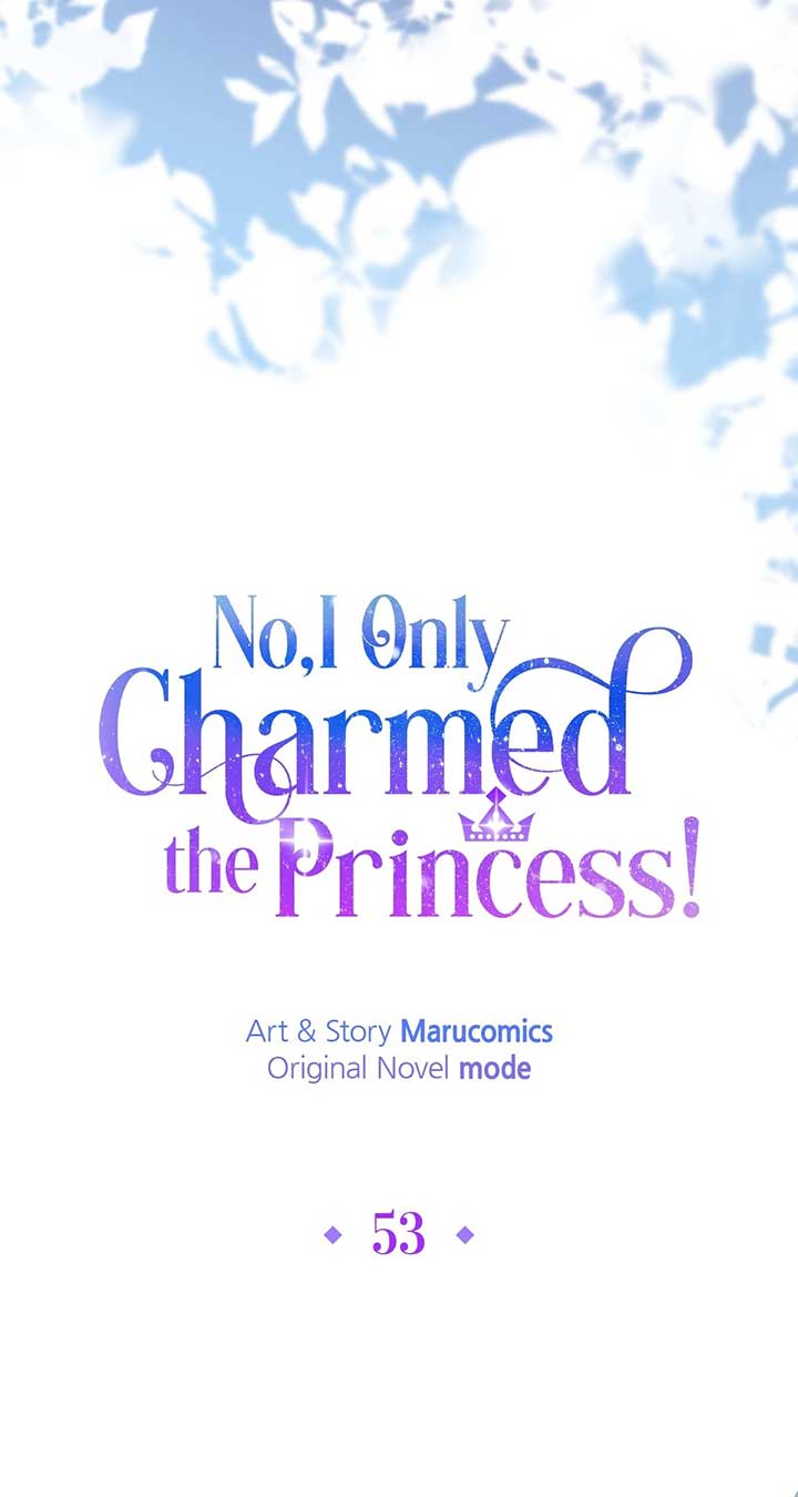 No, I Only Charmed the Princess! Chapter 53 361 ch 53 45