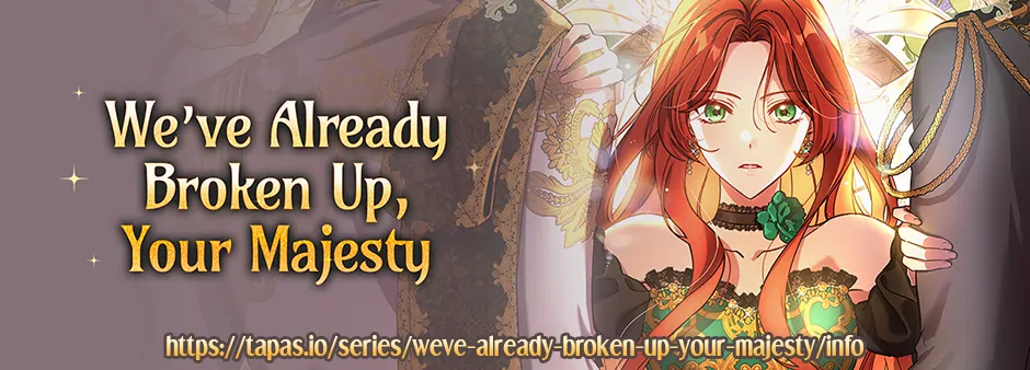 Since I Don’t Remember Anything About It, Shall We Break Up, Your Majesty? Chapter 35 315 77