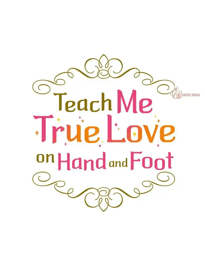 Teach Me True Love on Hand and Foot Chapter 29 293 16