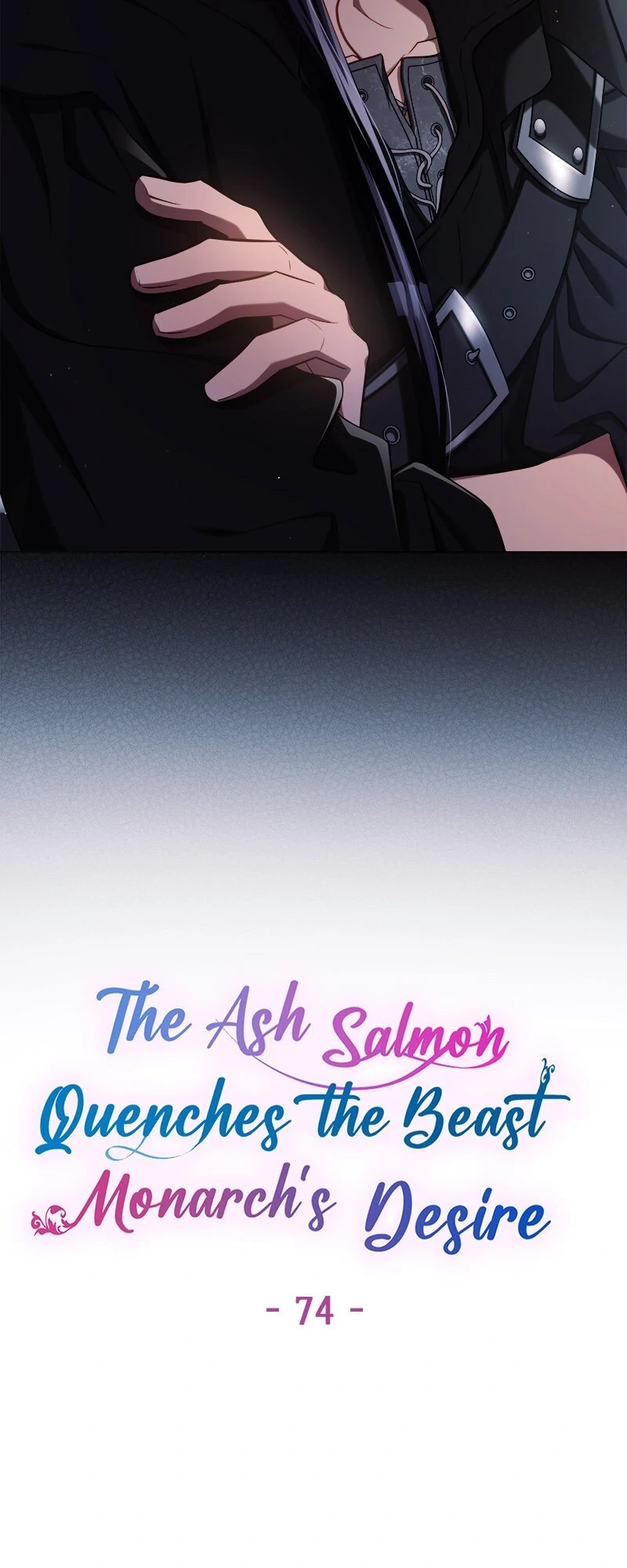 The Ash Salmon Quenches the Beast Monarch’s Desire Chapter 74 216 ch 74 5