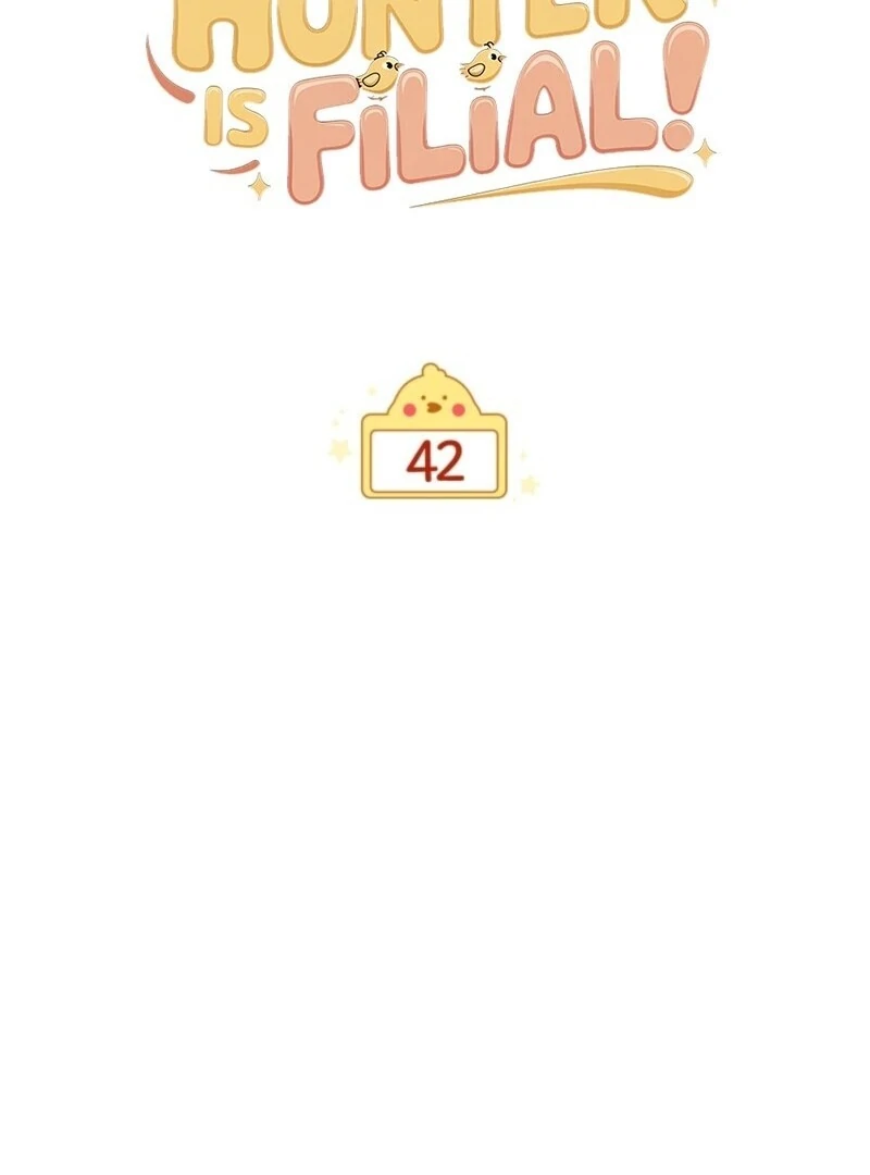 The Chick-Class Hunter is Filial! Chapter 42 399 017