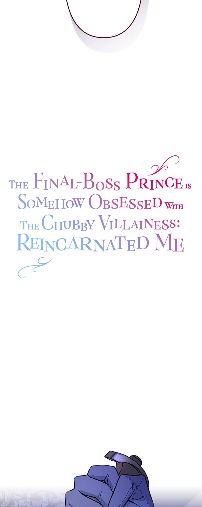 The Final-Boss Prince is Somehow Obsessed with the Chubby Villainess: Reincarnated Me Chapter 49 213 02