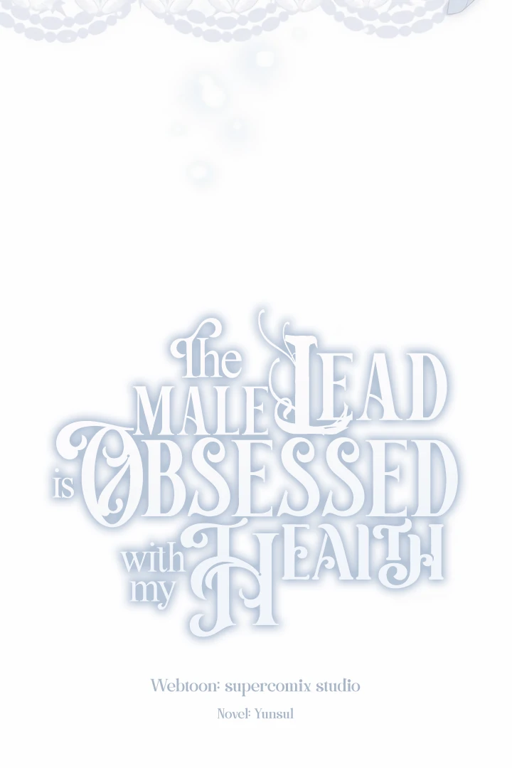 The Male Lead Is Unhealthily Obsessed With My Health Chapter 31 392 022