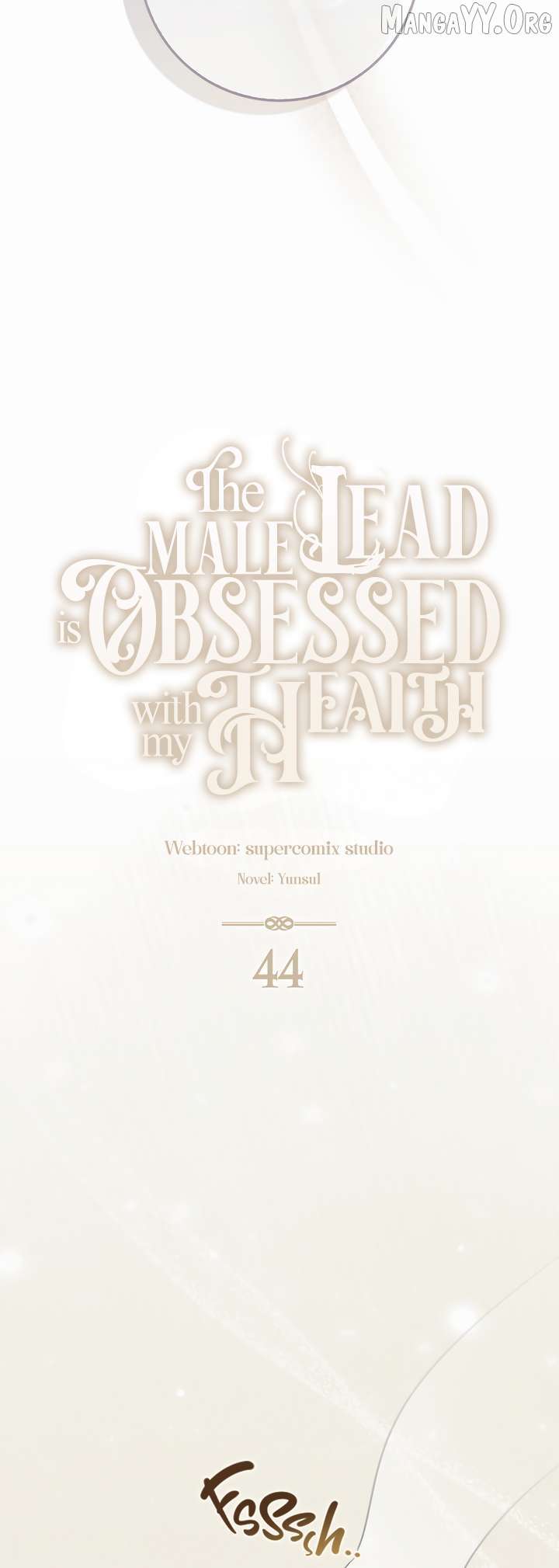 The Male Lead Is Unhealthily Obsessed With My Health Chapter 44 117 14