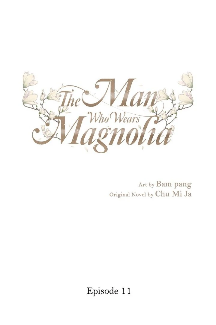The Man Who Wears Magnolia Chapter 11 320 001