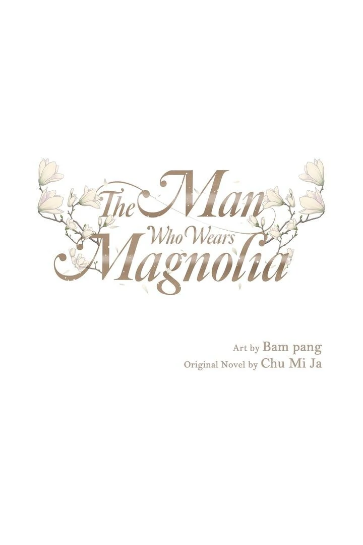 The Man Who Wears Magnolia Chapter 12 305 01