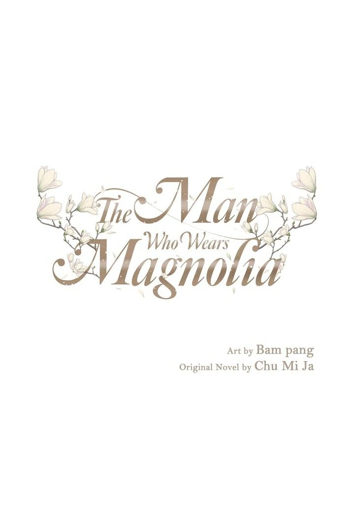 The Man Who Wears Magnolia Chapter 13 308 001