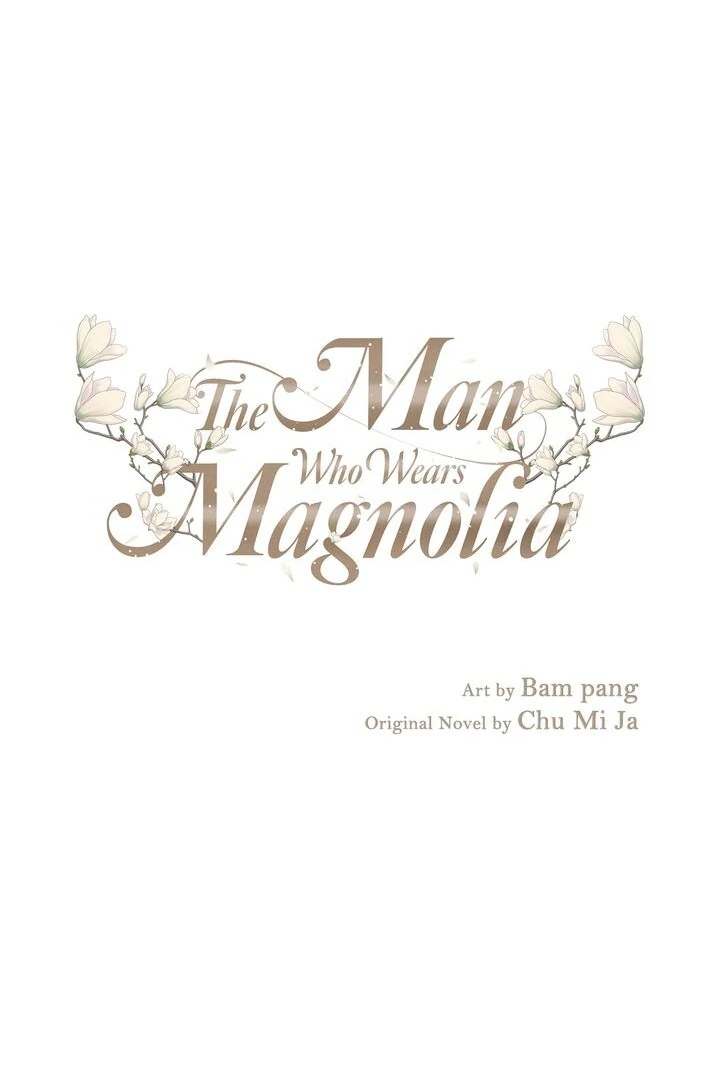 The Man Who Wears Magnolia Chapter 25 299 01