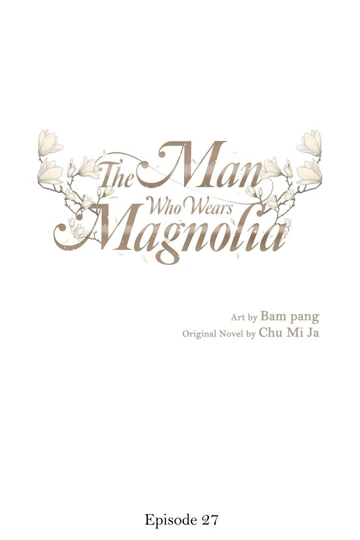 The Man Who Wears Magnolia Chapter 27 284 01