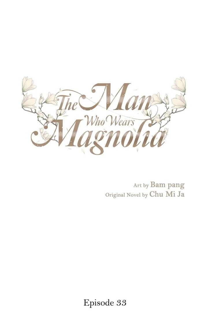 The Man Who Wears Magnolia Chapter 33 287 01