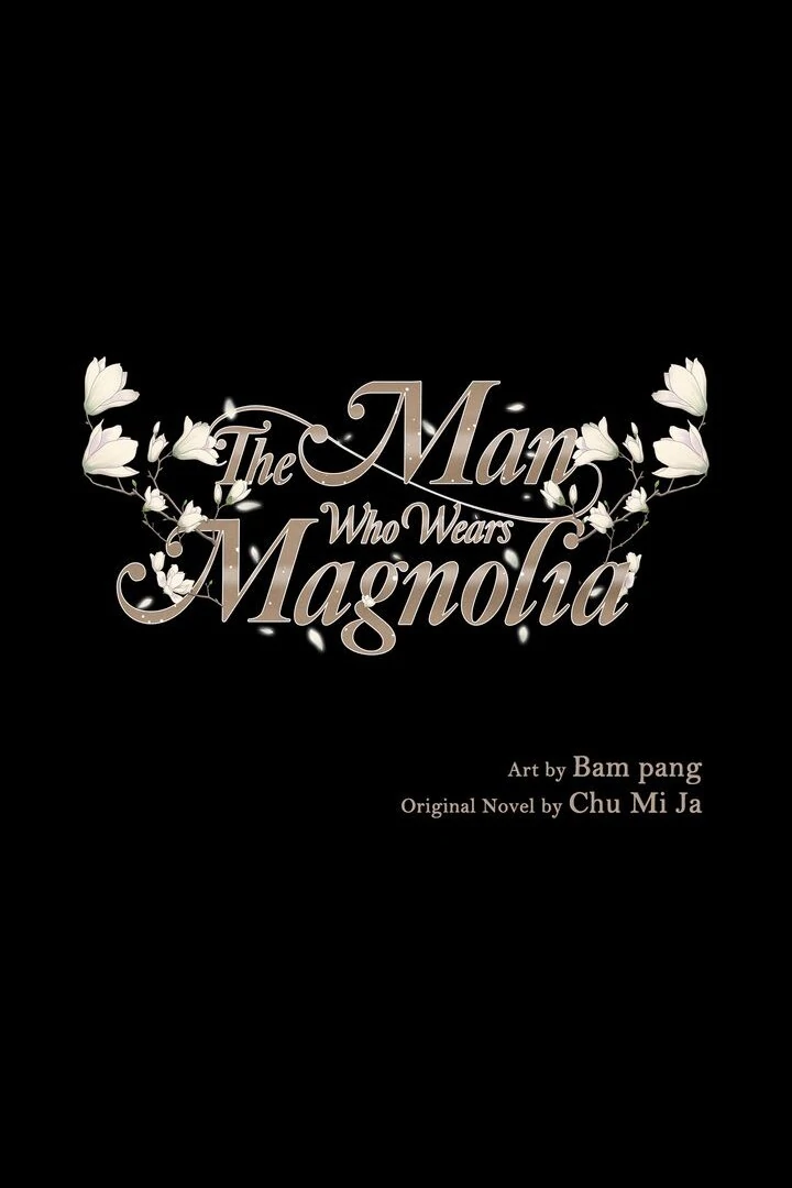 The Man Who Wears Magnolia Chapter 34 287 01