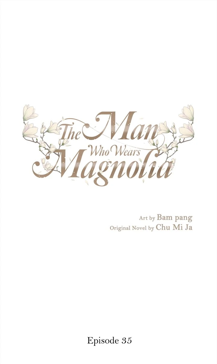 The Man Who Wears Magnolia Chapter 35 260 01