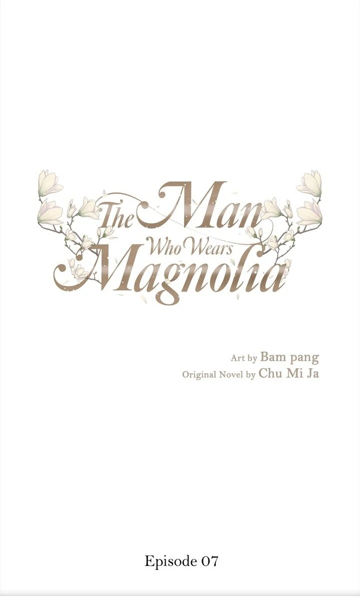 The Man Who Wears Magnolia Chapter 7 380 001