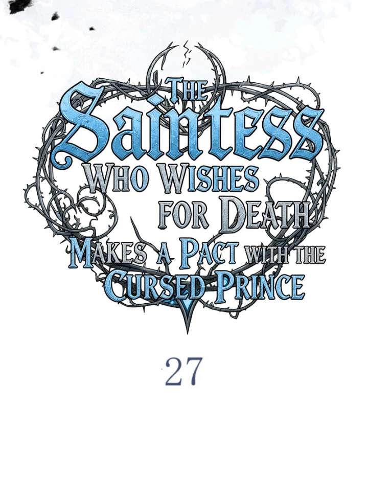 The Saint Who Wishes for Death Makes a Pact with the Cursed Prince Chapter 27 448 018