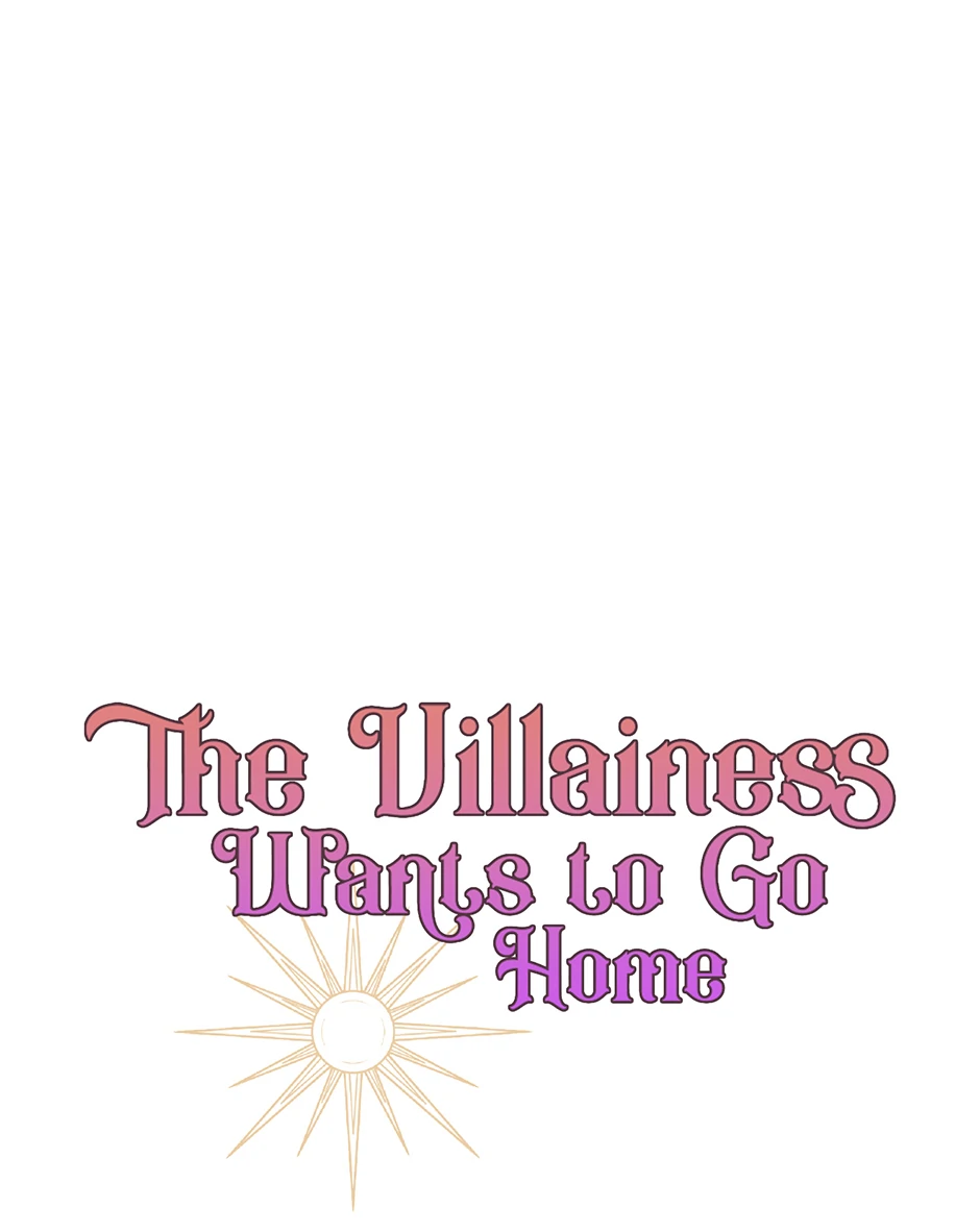 The Villainess Wants To Go Home Chapter 76 314 76