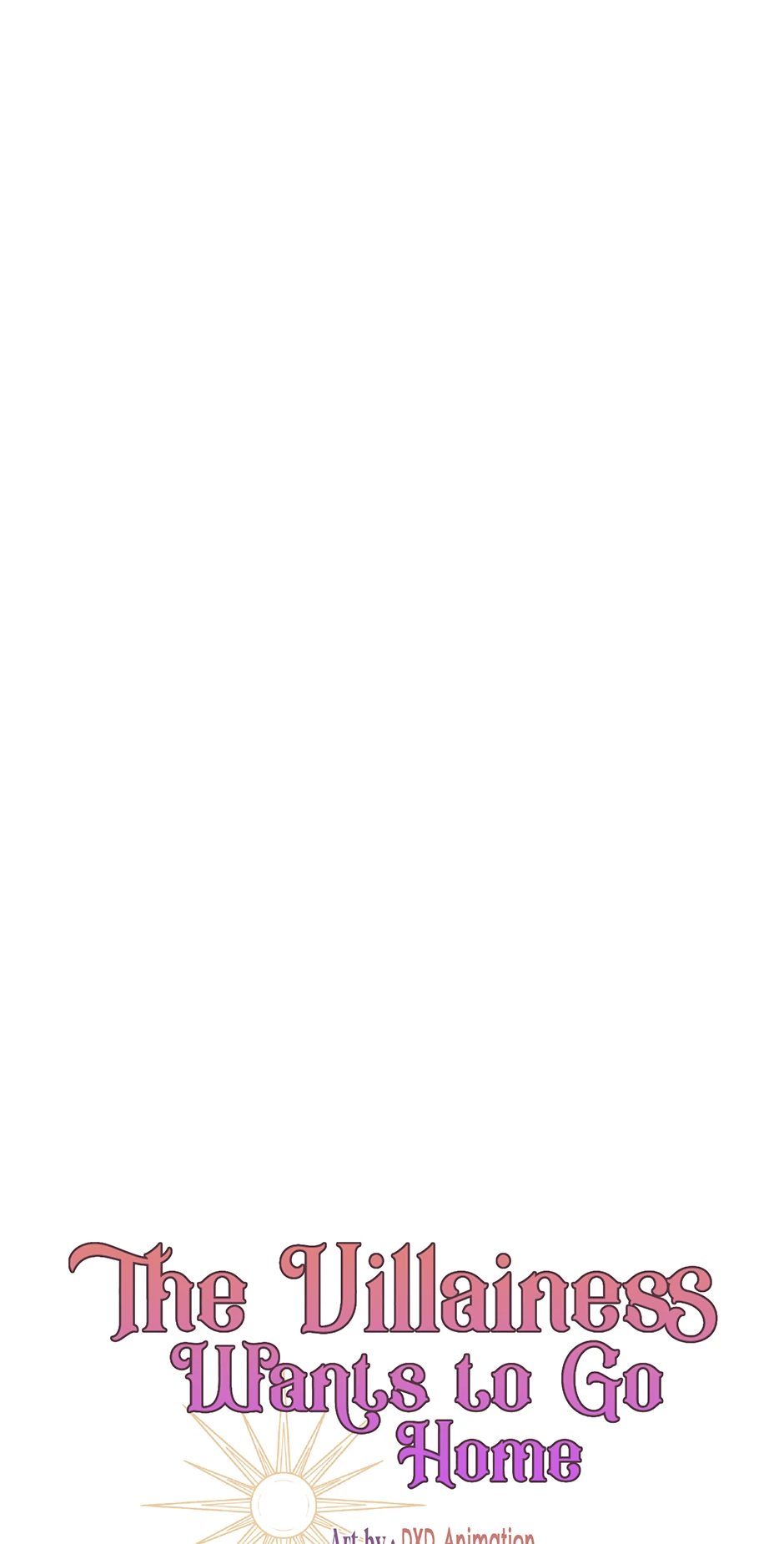 The Villainess Wants To Go Home Chapter 77 227 13