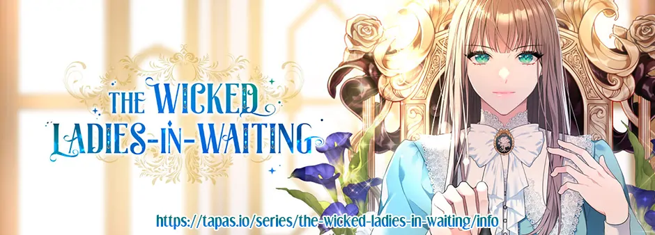 The Wicked Ladies in Waiting Chapter 45 307 ch 45 75