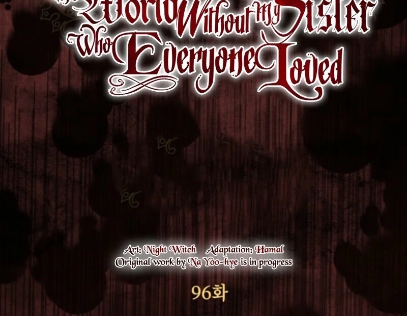 The World Without My Sister Who Everyone Loved Chapter 96 432 011