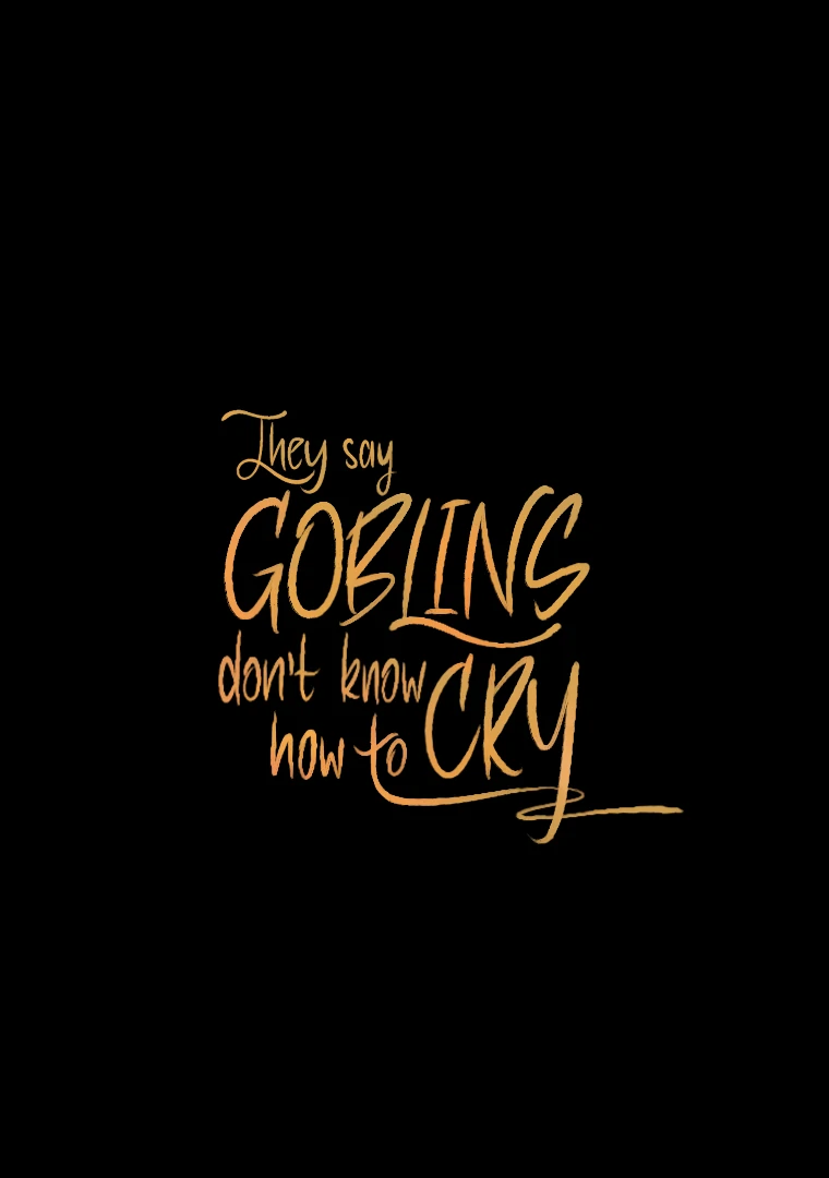 They Say Goblins Don’t Know How to Cry Chapter 15 433 ch 15 105