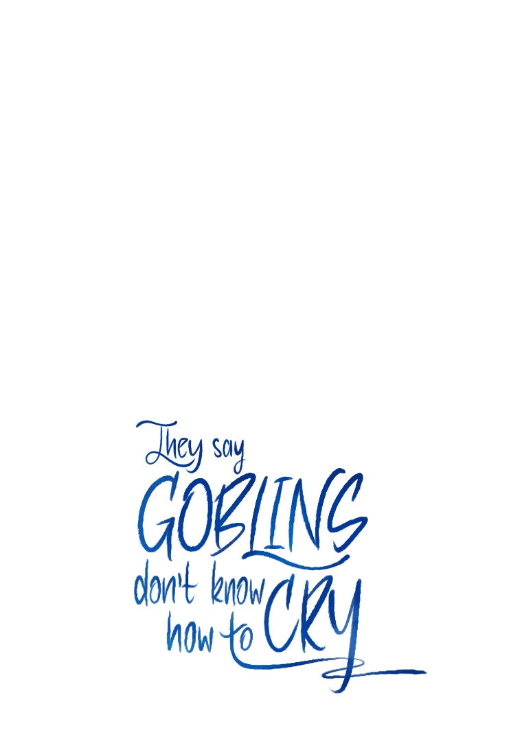 They Say Goblins Don’t Know How to Cry Chapter 2 385 ch 2 93