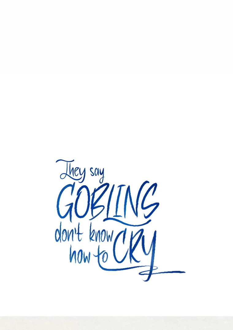 They Say Goblins Don’t Know How to Cry Chapter 3 458 ch 3 112