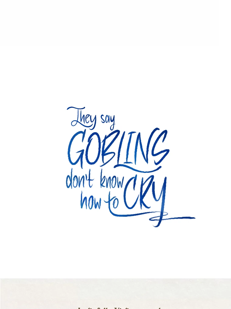They Say Goblins Don’t Know How to Cry Chapter 7 334 ch 7 81