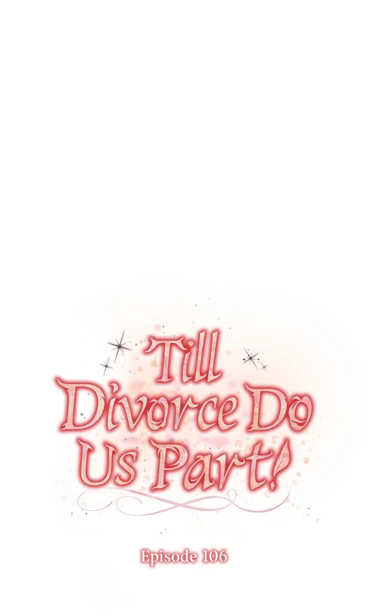 Till Divorce Do Us Part! Chapter 106 291 14