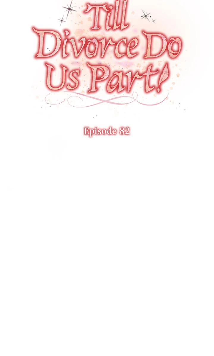 Till Divorce Do Us Part! Chapter 82 267 ch 82 35