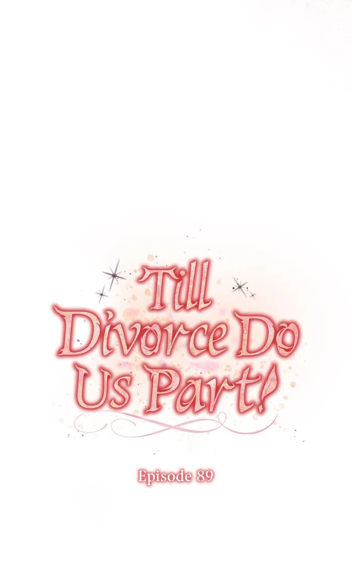 Till Divorce Do Us Part! Chapter 89 297 ch 89 14
