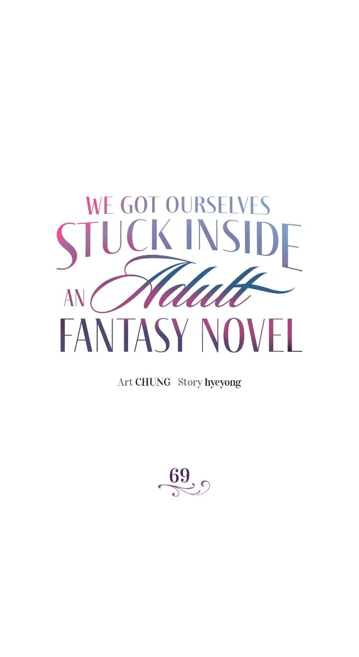 We Got Ourselves Stuck Inside an Adult Fantasy Novel Chapter 69 119 01