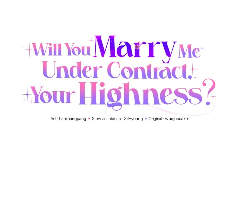 Will You Marry Me Under Contract, Your Highness? Chapter 38 232 36