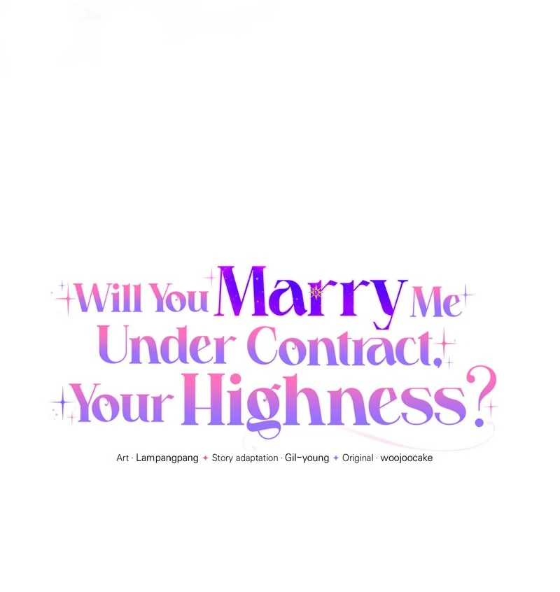 Will You Marry Me Under Contract, Your Highness? Chapter 44 204 26