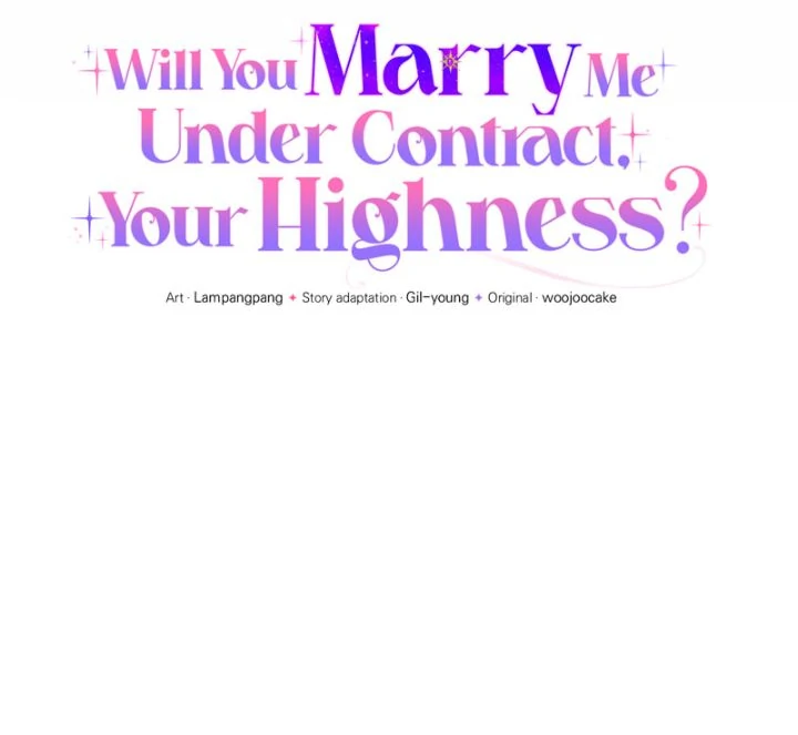 Will You Marry Me Under Contract, Your Highness? Chapter 56 158 10