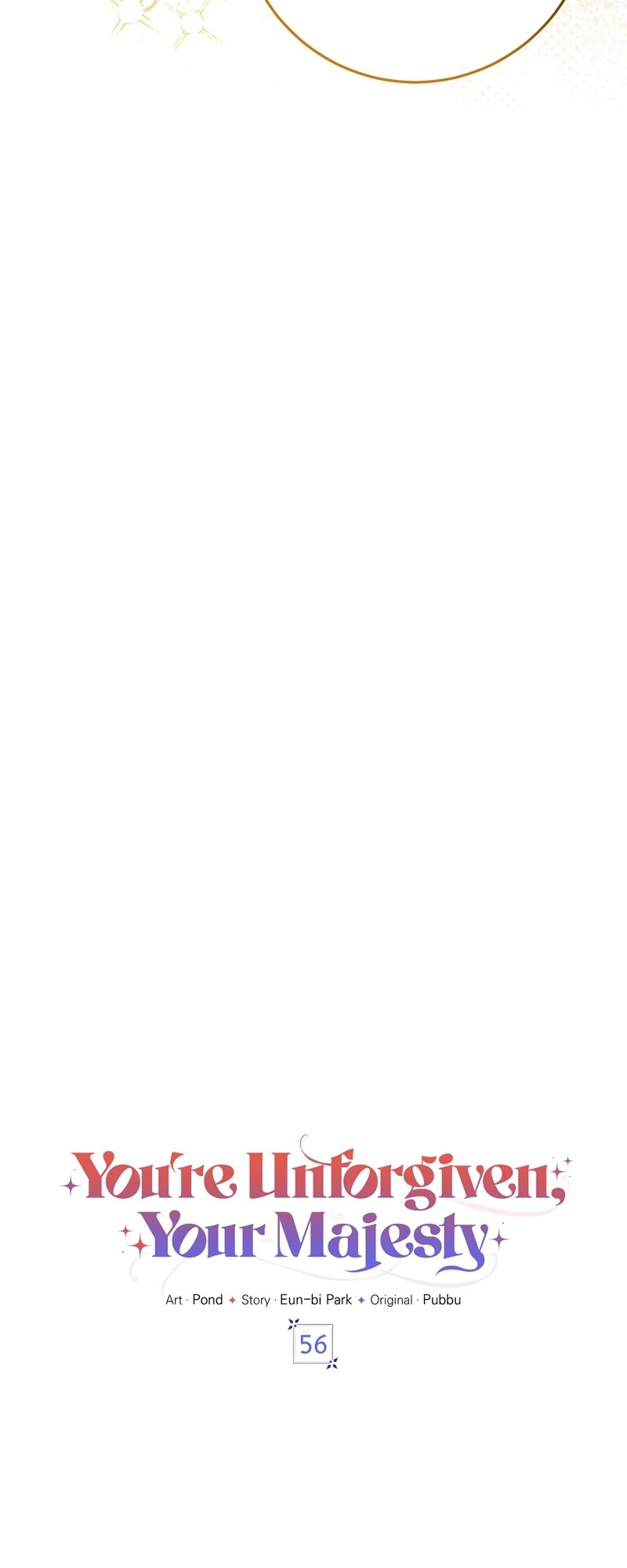 You’re Unforgiven, Your Majesty Chapter 56 244 ch 56 9