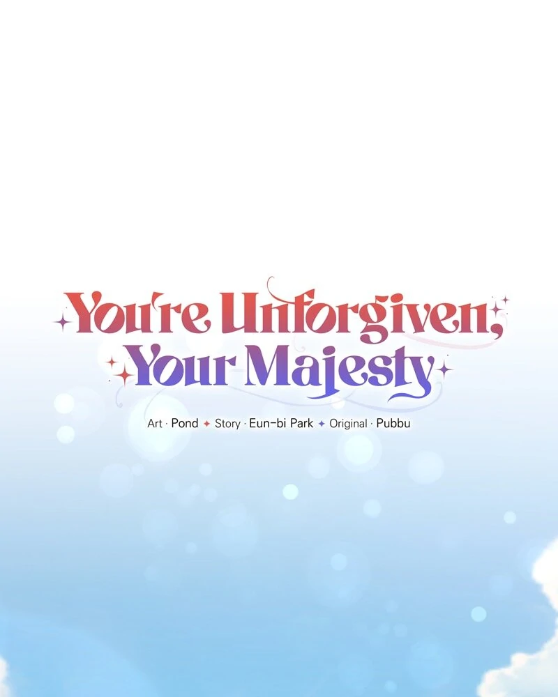You’re Unforgiven, Your Majesty Chapter 62 304 ch 62 48